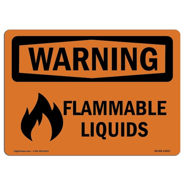 Safety Sign, OSHA WARNING, 18" Height, 24" Width, Flammable Liquids, Landscape, D-1824-L-12617